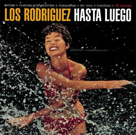 Los Rodriguez - Hasta Luego