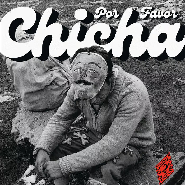 VA - Chicha Por Favor Vol. 2