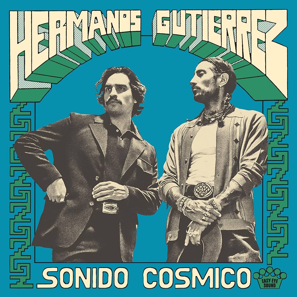 Hermanos Gutierrez -Sonido Cosmico