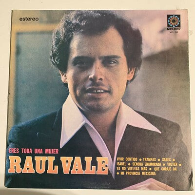 Raul Vale - Eres Toda Una Mujer